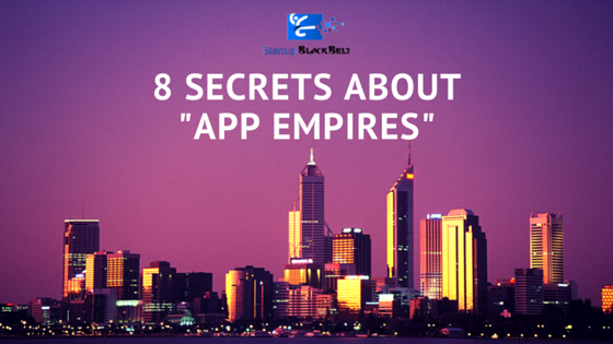 8 Secrets About App Empires
