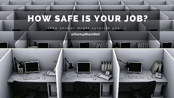 How Safe Is Your Day Job?