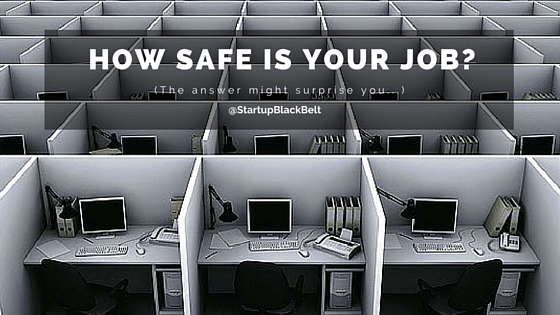 How Safe Is Your Day Job?